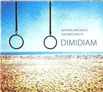 Milesi Massimiliano: Dimidiam [CD]