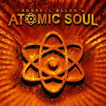 Russell Allen: Russel Allen's Atomic Soul [CD]