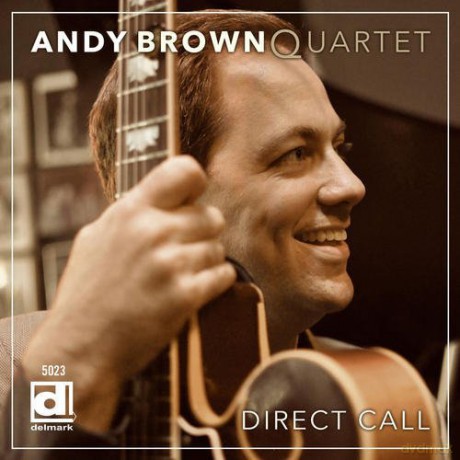 Andy Brown Quartet: Direct Call [CD]
