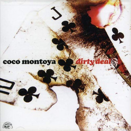 Coco Montoya: Dirty Deal [CD]