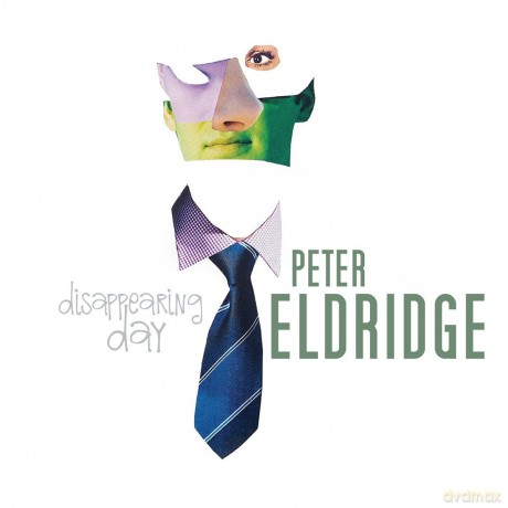 Peter Eldridge: Disappearing Day [CD]