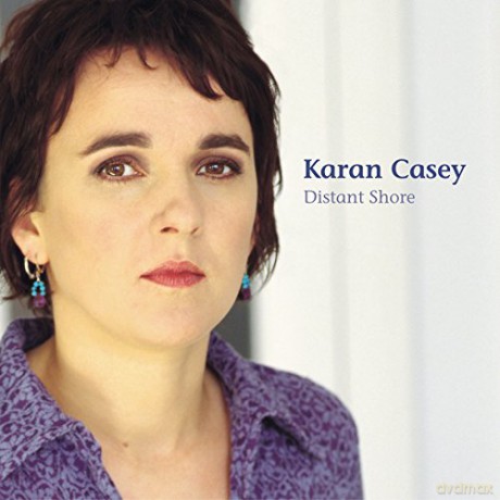 Karan Casey: Distant Shore [CD]