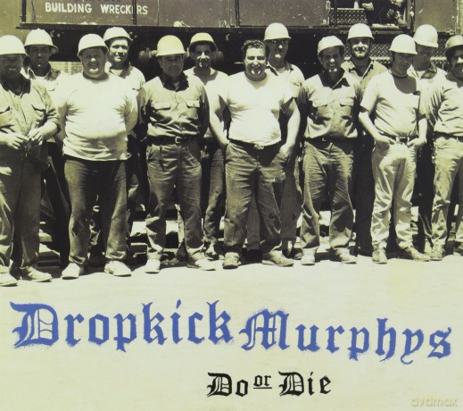 Dropkick Murphys: Do or Die [CD]