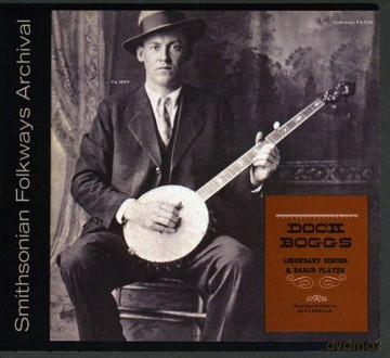 Dock Boggs: Dock Boggs: Legendary Singer and Banjo Player [CD]