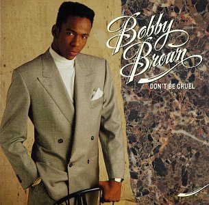 Bobby Brown: Don't Be Cruel [CD]