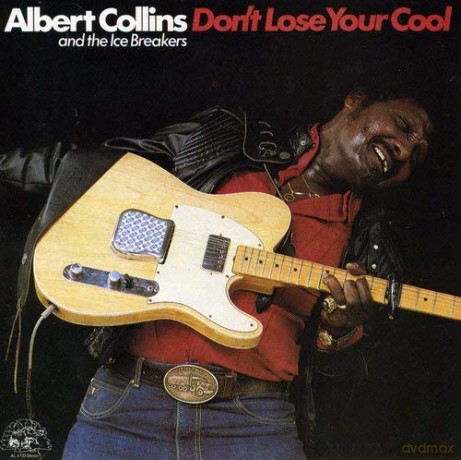 Albert Collins: Don'T Lose Your Cool [CD]