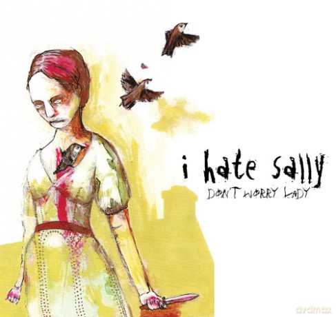 I Hate Sally: Don't Worry Lady [CD]