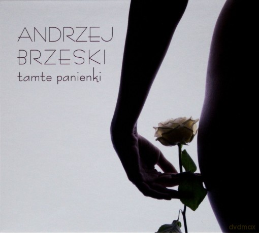 Andrzej Brzeski: Tamte Panienki (digipack) [CD]