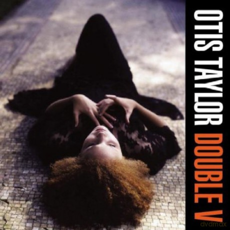 Otis Taylor: Double V [CD]