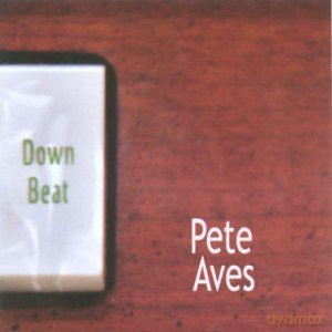 Pete Aves: Downbeat [CD]