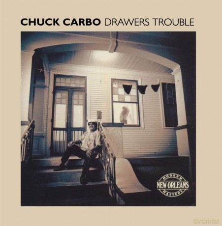 Chuck Carbo: Drawers Trouble [CD]