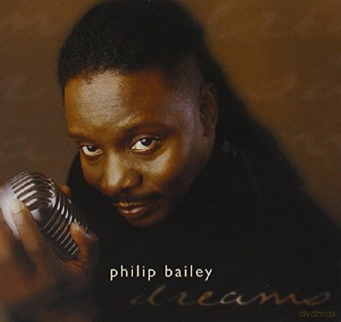 Philip Bailey: Dreams [CD]