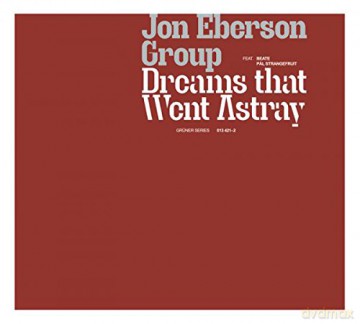 Jon Eberson: Dreams That Went Astray [CD]