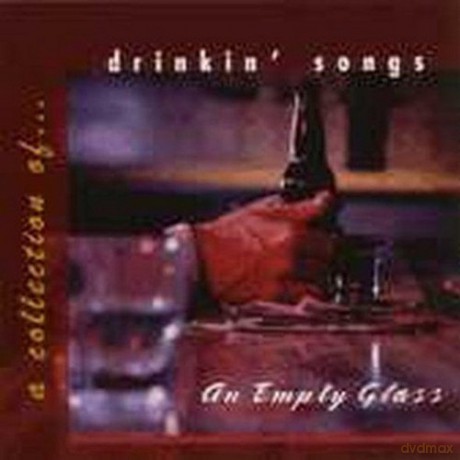 Drinkin'Songs Empty Glass [CD]