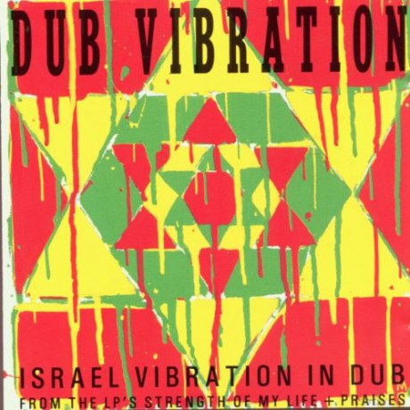 Israel Vibration: Dub Vibration: Israel Vibration in Dub [CD]