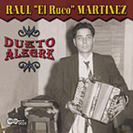 Raul "El Ruco" Martinez: Dueto Alegre [CD]