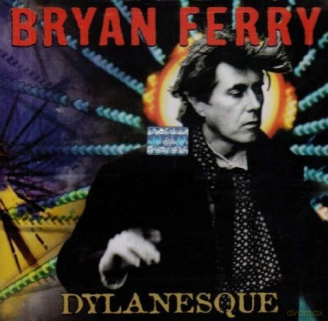Bryan Ferry: Dylanesque [CD]