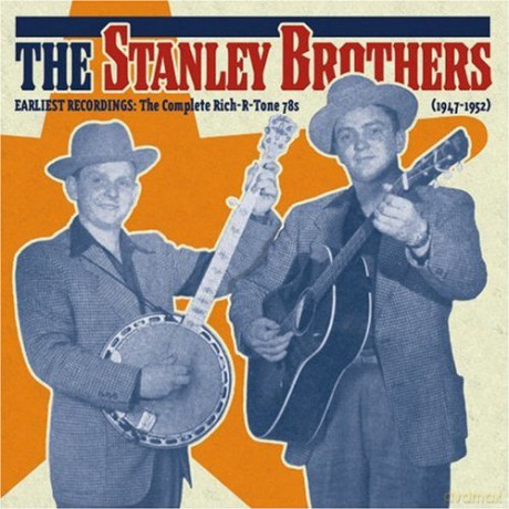 The Stanley Brothers: Earliest Recordings [CD]