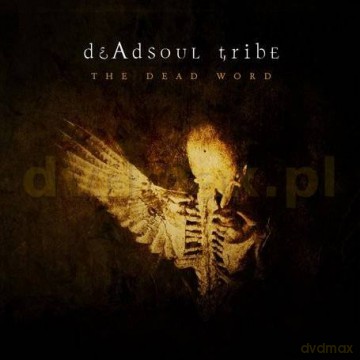 Dead Soul Tribe: The Dead Word [CD]