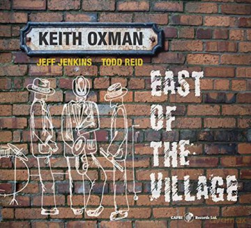 Keith Oxman: East Of The Village [CD]