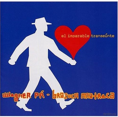 Wagner Pa: El Imparable Transeunte [CD]
