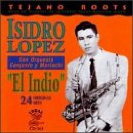 Isidro Lopez: El Indio [CD]