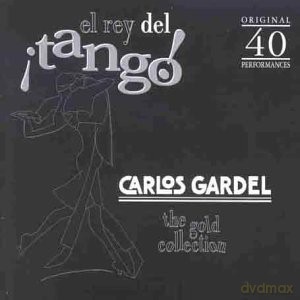Carlos Gardel: El Rey Del Tango [CD]