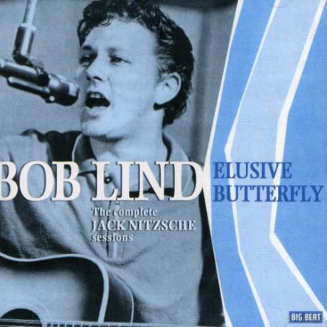 Bob Lind: Elusive Butterfly: The Complete 1966 Jack Nitzsche Sessions [CD]