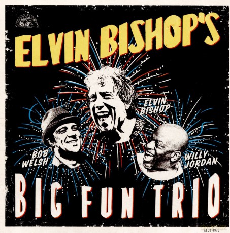 Elvin Bishop: Elvin Bishop' Big Fun Trio [CD]