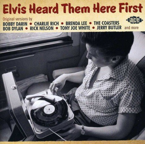 Elvis Heard Them Here First [CD]