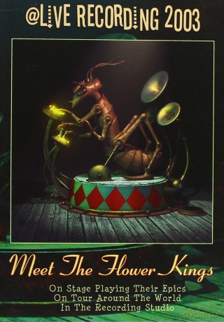 The Flower Kings: Meet The Flower Kings [2DVD]