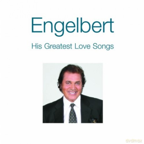 Engelbert Humperdinck: Engelbert - His Greatest Love Songs [CD]