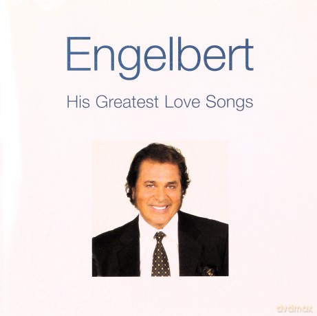 Engelbert Humperdinck: Engelbert - His Greatest Love Songs [CD]