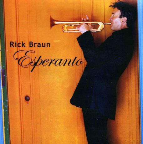 Rick Braun: Esperanto [CD]