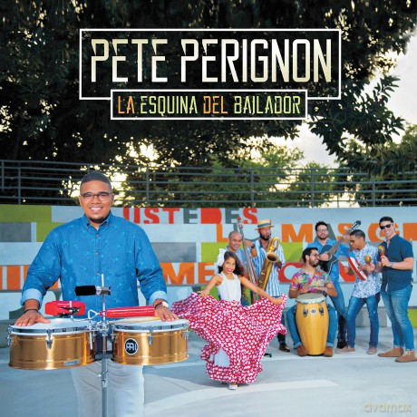 Pete Perignon: Esquina Del Bailador [CD]