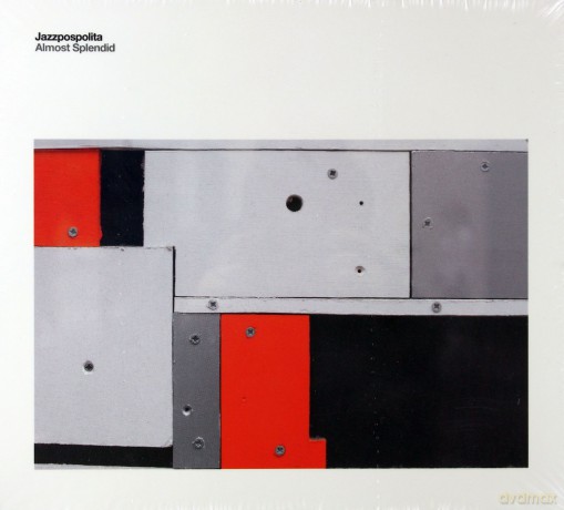 Jazzpospolita: Almost Splendid (digipack) [CD]