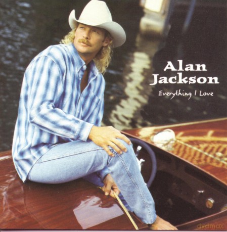 Alan Jackson: Everything I Love [CD]