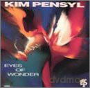 Kim Pensyl: Eyes of Wonder [CD]