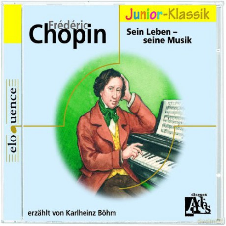 Karlheinz Boehm: F. Chopin: Sein Leben-Seine Mu [CD]