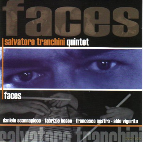 Salvatore Tranchini Quintet: Faces [CD]
