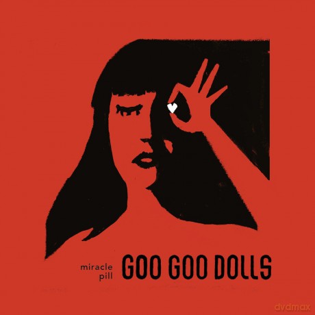 The Goo Goo Dolls: Miracle Pill [CD]