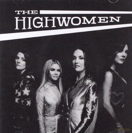 The Highwomen: The Highwomen [CD]