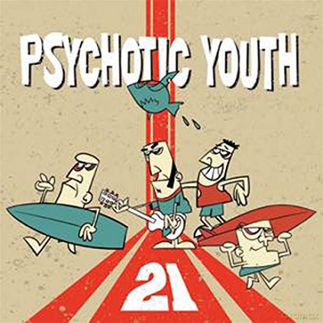 Psychotic Youth: 21 [CD]