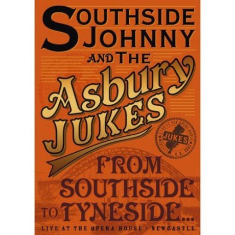 Southside Johnny The Asbury: 13 09From Southside To Tynesid [DVD]