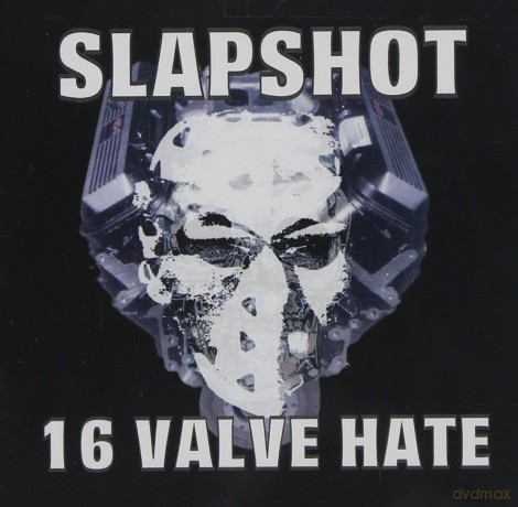 Slapshot: 16 Valve Hate [CD]
