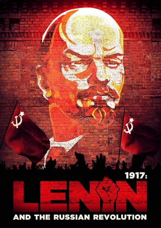 1917: Lenin And The Russian Revolution [DVD]