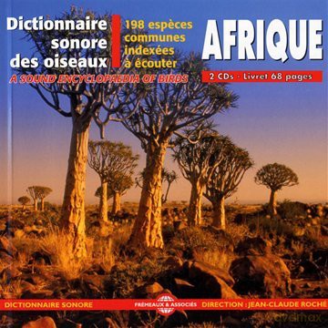 Dictionnaire Sonore Des Oiseaux Dafrique: 198 Especes Indexees A Ecouter (Direction: Jean C. Roche) [2CD]