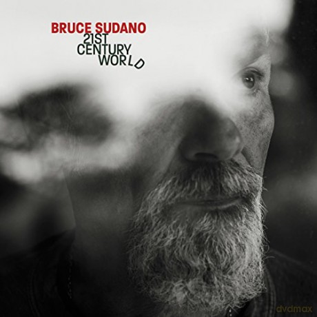 Bruce Sudano: 21st Century World [CD]