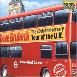 Dave Brubeck: 40th Anniversary Tour Of The Uk [CD]