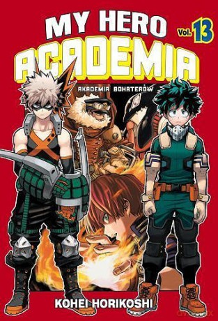 My Hero Academia - Akademia bohaterów (Tom 13) - Kohei Horikoshi [KOMIKS]